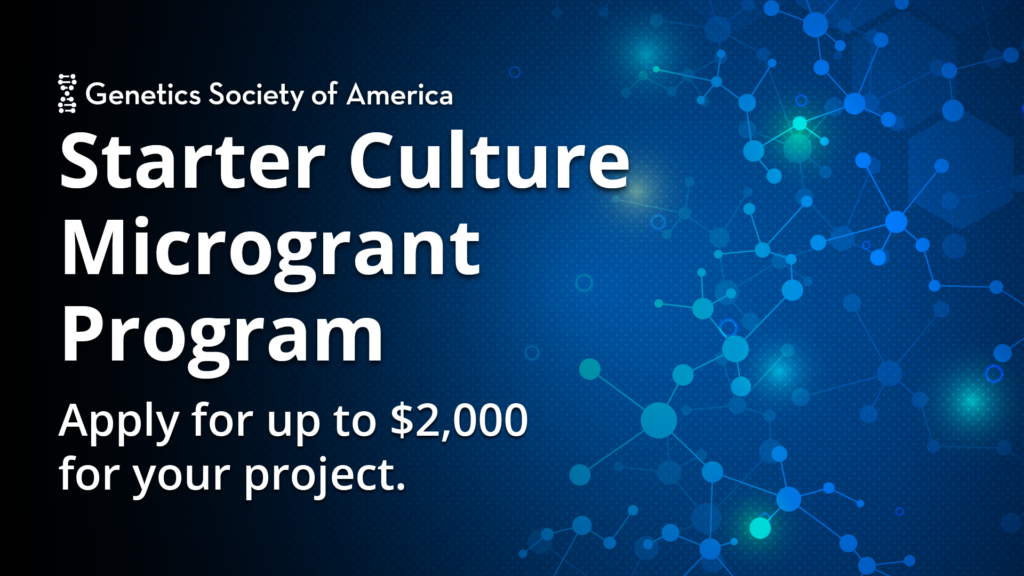 Text over a blue background image: Apply for up to $2,000 for your project from the Starter Culture Microgrant Program.